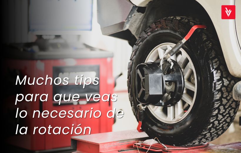 Optimiza la vida útil y seguridad de tus neumáticos. Descubre los beneficios de la rotación